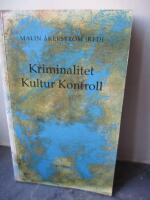 Kriminalitet, kultur, kontroll : en antologi