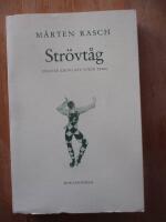 Str&ouml;vt&aring;g : essayer kring ett evigt tema