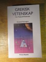 Grekisk vetenskap : fr&aring;n Thales till Ptolemaios