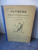Olympen eller Grekernes och romarnes mytologi jemte Egyptiernes, indernes och de fornnodiska folkens gudal&auml;ra