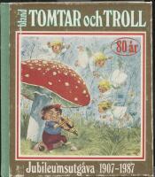 Bland tomtar och troll jubileumsutg&aring;va 1907&ndash;1987