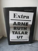 Arne Ruth talar ut : minnen, medier, moral