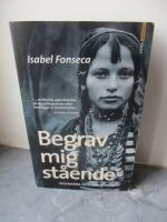 Begrav mig st&aring;ende - Zigenarna och deras resa