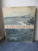 Karls&ouml;arna : Naturundrens och fornminnenas v&auml;rld