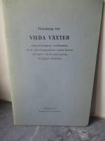 F&ouml;rteckning &ouml;ver vilda v&auml;xter enligt fordringarna i artk&auml;nnedom f&ouml;r de olika betygsgraderna i &auml;mnet botanik i fil. &auml;mbets- och fil. kand.-examina vid Uppsala Universitet