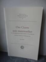 Om Cicero som matematiker : en 1700-talsdissertation under presidium av Petrus Ekerman