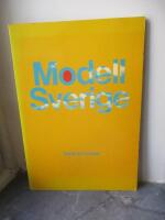 Modell Sverige : en utst&auml;llning om det moderna Sveriges framv&auml;xt
