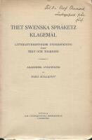 Thet swenska spr&aring;ketz klagem&aring;l : Litteraturhistorisk unders&ouml;kning j&auml;mte text och tolkning