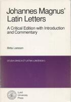 Johannes Magnus' Latin letters : a critical edition with introduction and commentary