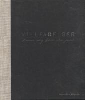 Villfarelser - krama mig h&aring;rt din j&auml;vel!