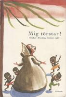 Mig t&ouml;rstar! : studier i Fredrika Bremers sp&aring;r