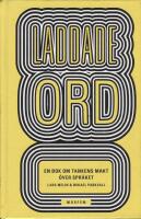 Laddade ord : en bok om tankens makt &ouml;ver spr&aring;ket
