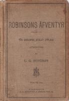 Robinsons &auml;fventyr : f&ouml;r skolbruk afsedd upplaga