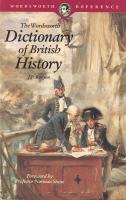 The Wordsworth Dictionary of British History