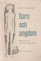 Barn och ungdom : Sj&auml;lvbiografisk prosa fr&aring;n August Strindberg till Harry Martinson