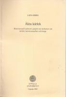 &Auml;kta k&auml;rlek : Heterosexuell samvaro speglat mot diskurser om k&auml;rlek, heterosexualitet och kropp