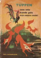 Tuppen som inte kunde gala och andra sagor