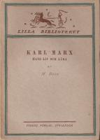 Karl Marx: Hans liv och l&auml;ra