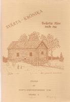 Sv&auml;rta-kr&ouml;nika, &aring;rg&aring;ng 6: Sv&auml;rta f&ouml;rr och nu