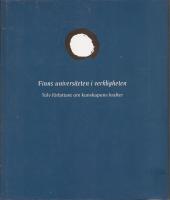 Finns universiteten i verkligheten: Tolv f&ouml;rfattare om kunskapens krafter