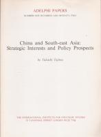 China and South-east Asia: Strategic Interests and Policy Prospects