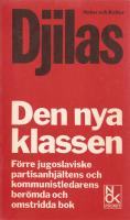 Den nya klassen : En analys av det kommunistiska systemet