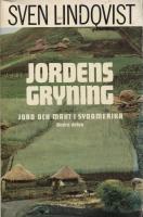 Jordens gryning: Jord och makt i Sydamerika. 2 delen