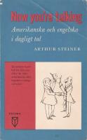 Now you're talking : Amerikanska och engelska i dagligt tal