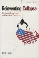 Reinventing Collapse: The Soviet experience and American prospects