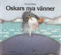 Oskars nya v&auml;nner