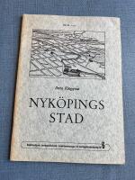 Nyk&ouml;pings stad - S&ouml;dermanlands hembygdsf&ouml;rbunds sockenbeskrivningar f&ouml;r hembygdsundervisning NR 6