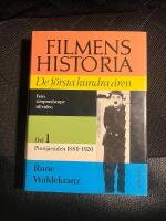 Filmens historia : de f&ouml;rsta hundra &aring;ren. D. 1, Pionj&auml;r&aring;ren 1880-1920