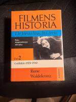 Filmens historia : de f&ouml;rsta hundra &aring;ren. D. 2, Guld&aring;lder 1920-1940