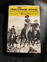 The Hollywood Posse - The story of a gallant band of horsemen who made movie history
