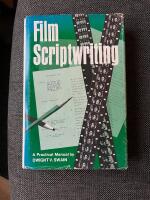 Film scriptwriting - a practical manual