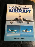 Encyclopedia of modern military aircraft