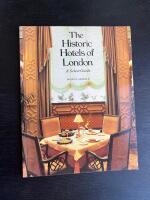 The Historic Hotels of London