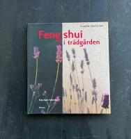 Feng shui i tr&auml;dg&aring;rden