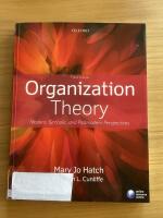 Organization theory - modern, symbolic, and postmodern perspectives