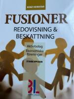 Fusioner : redovisning & beskattning