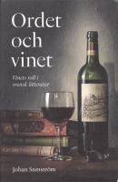 Ordet och vinet : vinets roll i svensk litteratur
