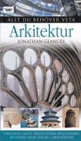 Arkitektur.V&auml;rldens mest fantastiska byggnader, historia och stilar, Arkitekter. Svensk &ouml;vers&auml;ttning Ole Andersson