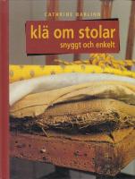 Kl&auml; om stolar snyggt och enkelt