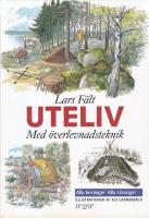 Uteliv. Med &ouml;verlevnadsteknik. Alla terr&auml;nger. Alla s&auml;songer