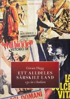 Ett alldeles s&auml;rskilt land : 150 &aring;r i Italien