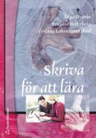 Skriva f&ouml;r att l&auml;ra