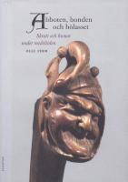 Abboten, bonden och h&ouml;lasset : skratt och humor under medeltiden