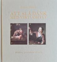 Att sl&aring; dank med virtuositet : retr&auml;tten, sysslol&ouml;sheten, ess&auml;n