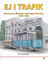 Ej i trafik - Ulricehamns Elektriska Sp&aring;rv&auml;gsaktiebolag 1909-1920