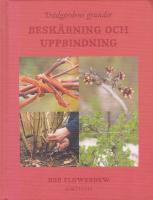 Tr&auml;dg&aring;rdens grunder : besk&auml;rning och uppbindning